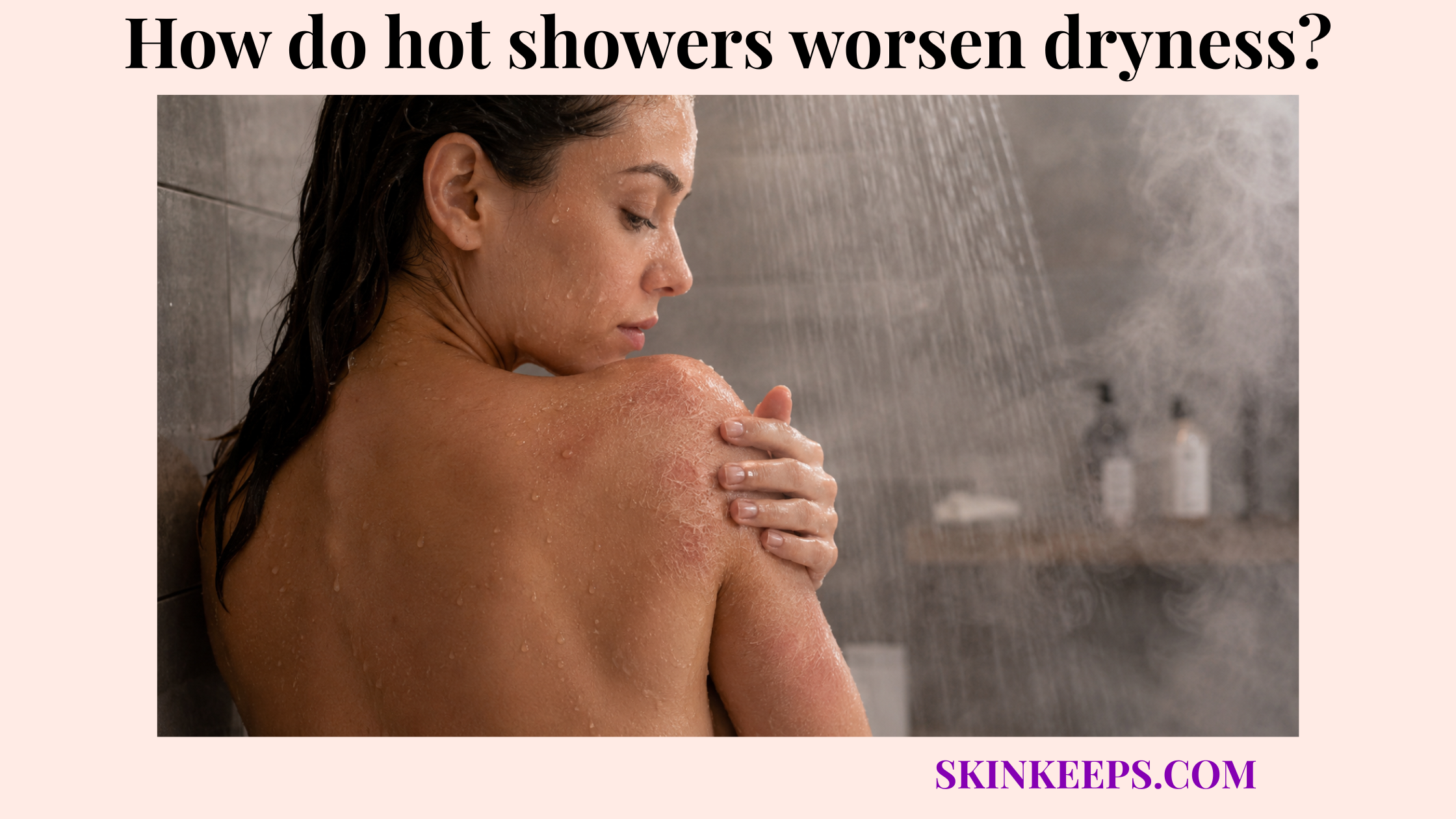Realistic illustration of a person taking a steamy hot shower while touching a dry, irritated shoulder with visible rough skin texture.