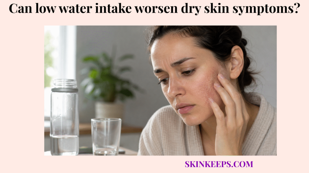 Realistic image of a woman touching dry, flaky facial skin beside a water bottle and glass, suggesting low water intake and dry skin symptoms.