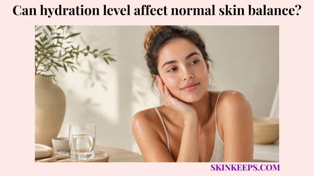 Realistic lifestyle portrait of healthy normal skin with a glass of water in a calm indoor setting, representing how hydration can support balanced skin.