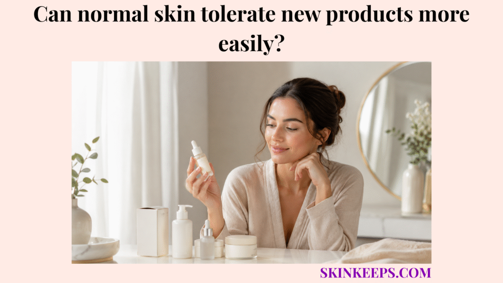Realistic skincare portrait of healthy normal skin with new unbranded products, showing a calm complexion with no visible irritation.